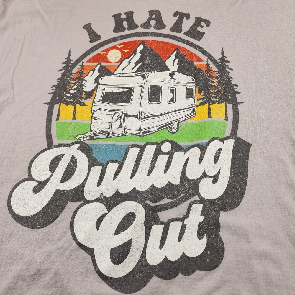 Port & Company Cotton RV I Hate Pulling Out T-Shirt  3XL